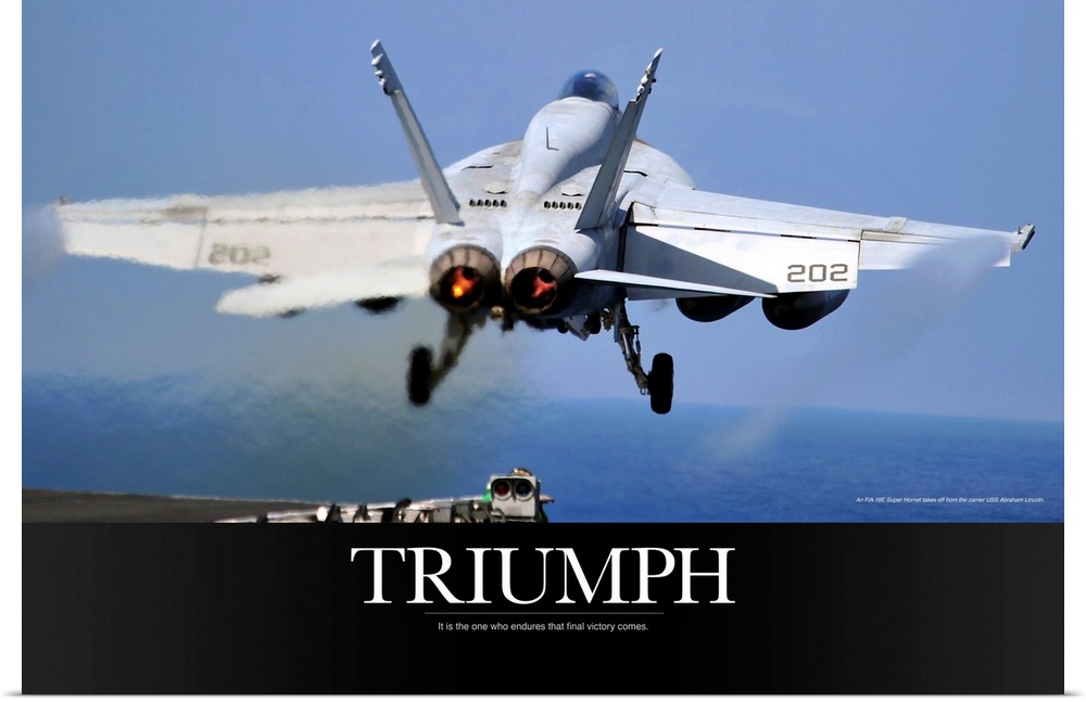 Motivational Poster: An F/A-18E Super Hornet takes off