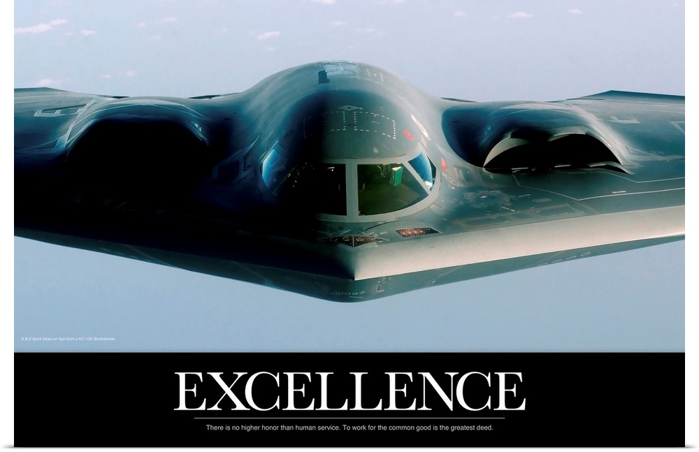 A military aircraft is photographed straight on while its in flight. The word Excellence is typed out below with a motivat...