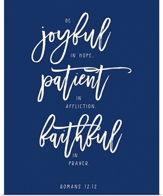 Romans 12:12 - Scripture Art in White and Navy