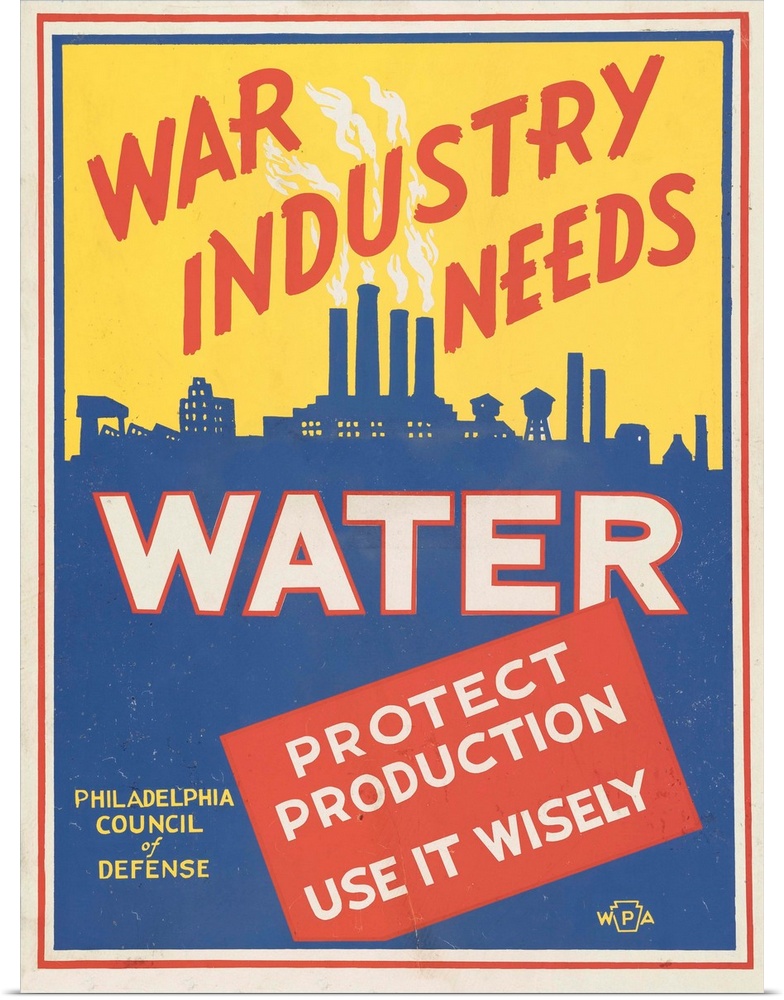 War industry needs water. Protect production. Use it wisely. Poster promoting conservation of water for the war effort. Li...