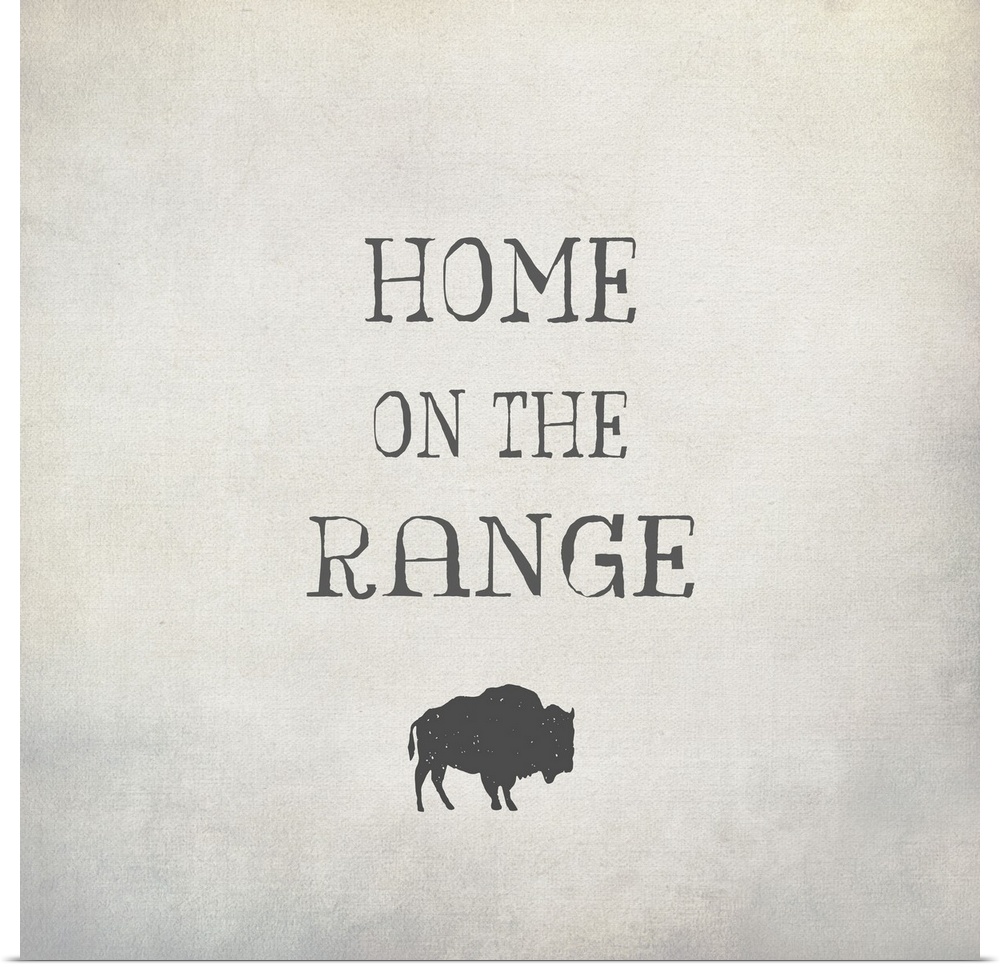 "Home on the Range" with a bison on a light gray background.