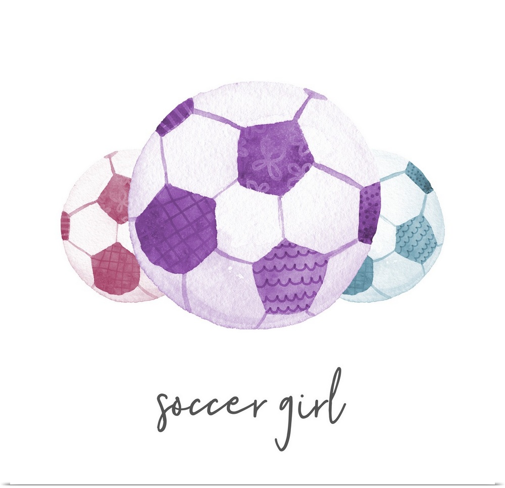 A watercolor image of a group of colorful patterned soccer balls and the text 'soccer girl.'