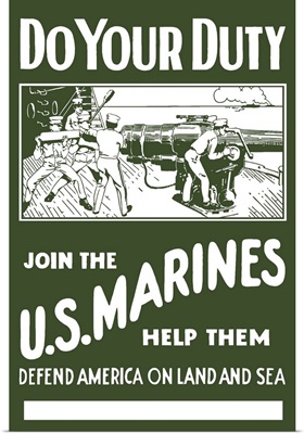 Digitally restored vector war propaganda poster. Do Your Duty, Join The US Marines