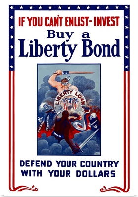 Digitally restored vector war propaganda poster. Invest, Buy A Liberty Bond