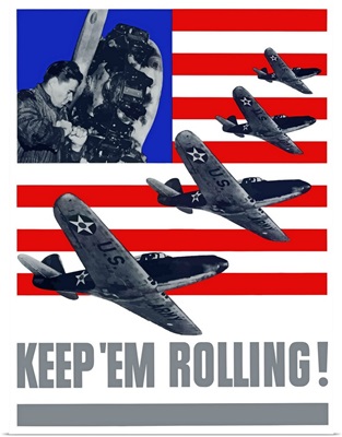 Digitally restored vector war propaganda poster. Keep 'em rolling!