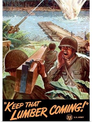 Digitally restored vector war propaganda poster. Keep that lumber coming!
