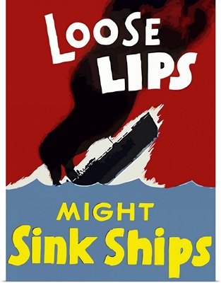 Digitally restored vector war propaganda poster. Loose Lips Might Sink Ships