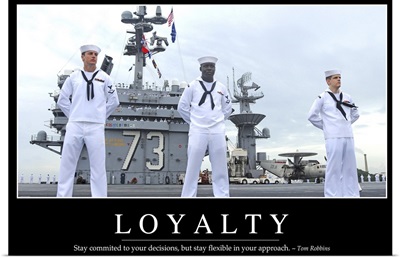 Loyalty: Inspirational Quote and Motivational Poster