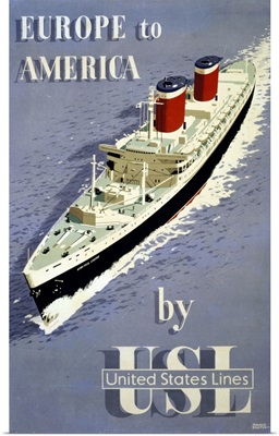 Vintage Travel Poster At Sea, Europe To America By United States Lines, 1955