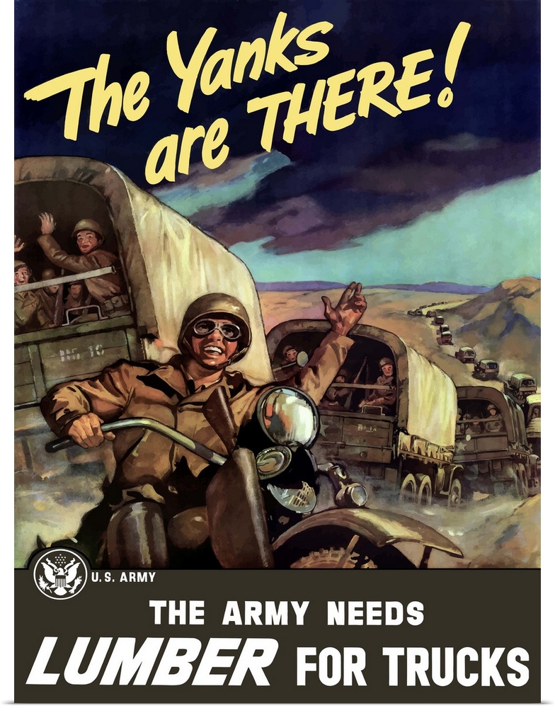 Vintage World War II poster of military transport trucks filled with troops driving down a long road. It declares - The Ya...