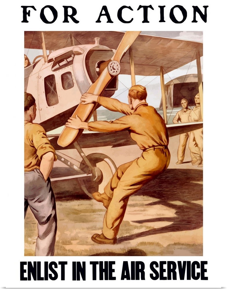 Vintage World War I poster of a U.S. airman cranking the propeller of an airplane outside a hanger. It reads, For Action, ...