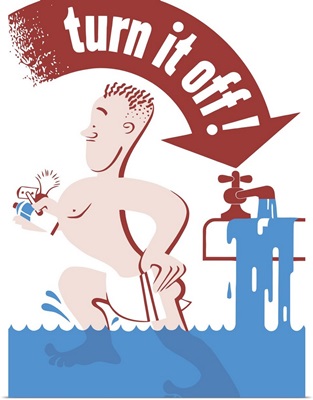 World War II poster of a man leaving the bathroom as the sink overflows