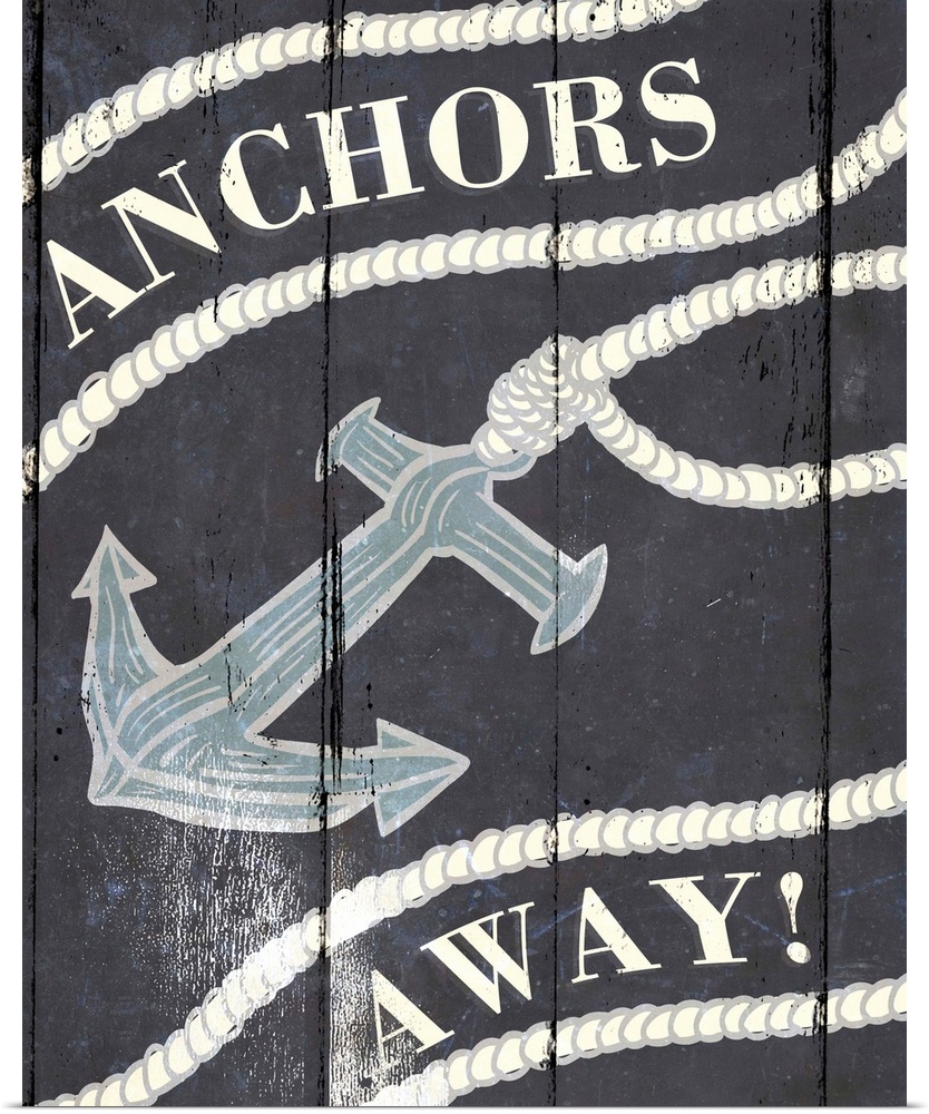 Illustration of an anchor tied to a rope with the words "Anchors Away!"