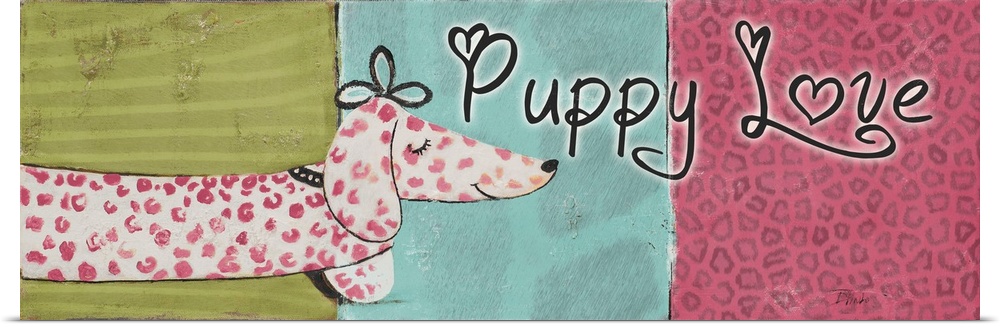 Originally mixed media, artwork of a pink spotted Dachshund and the words: 'Puppy Love'.