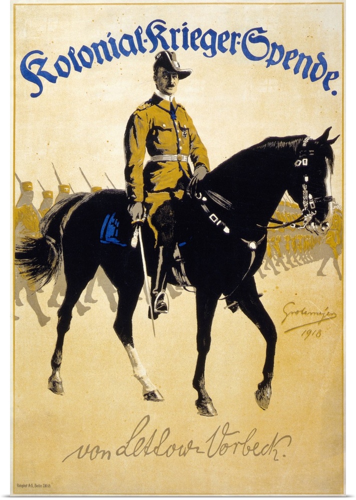 (1870-1964). German general. Poster for Colonial War Funds, featuring Lettow-Vorbeck on horseback, leading African soldier...