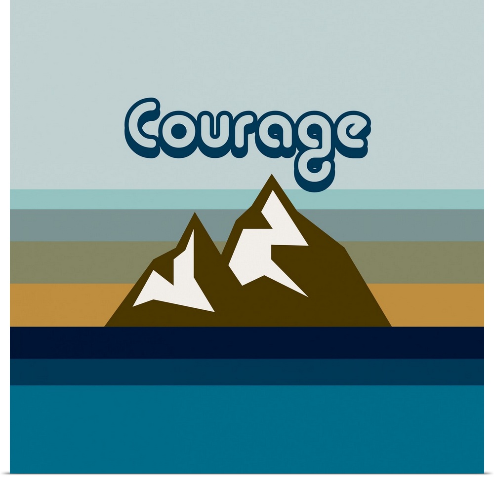 A modern illustration of mountains and the text 'Courage' with a white border.