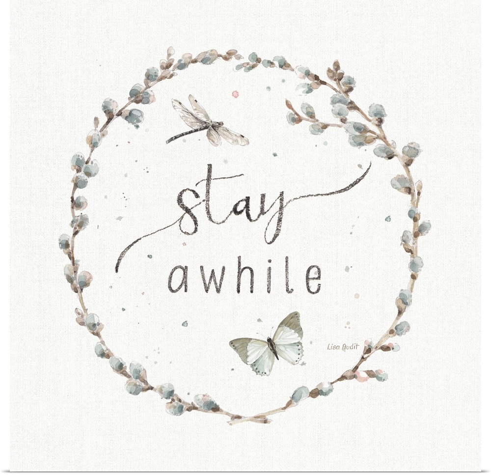 Decorative artwork of a pussy willow wreath with the words, stay awhile, in the center.