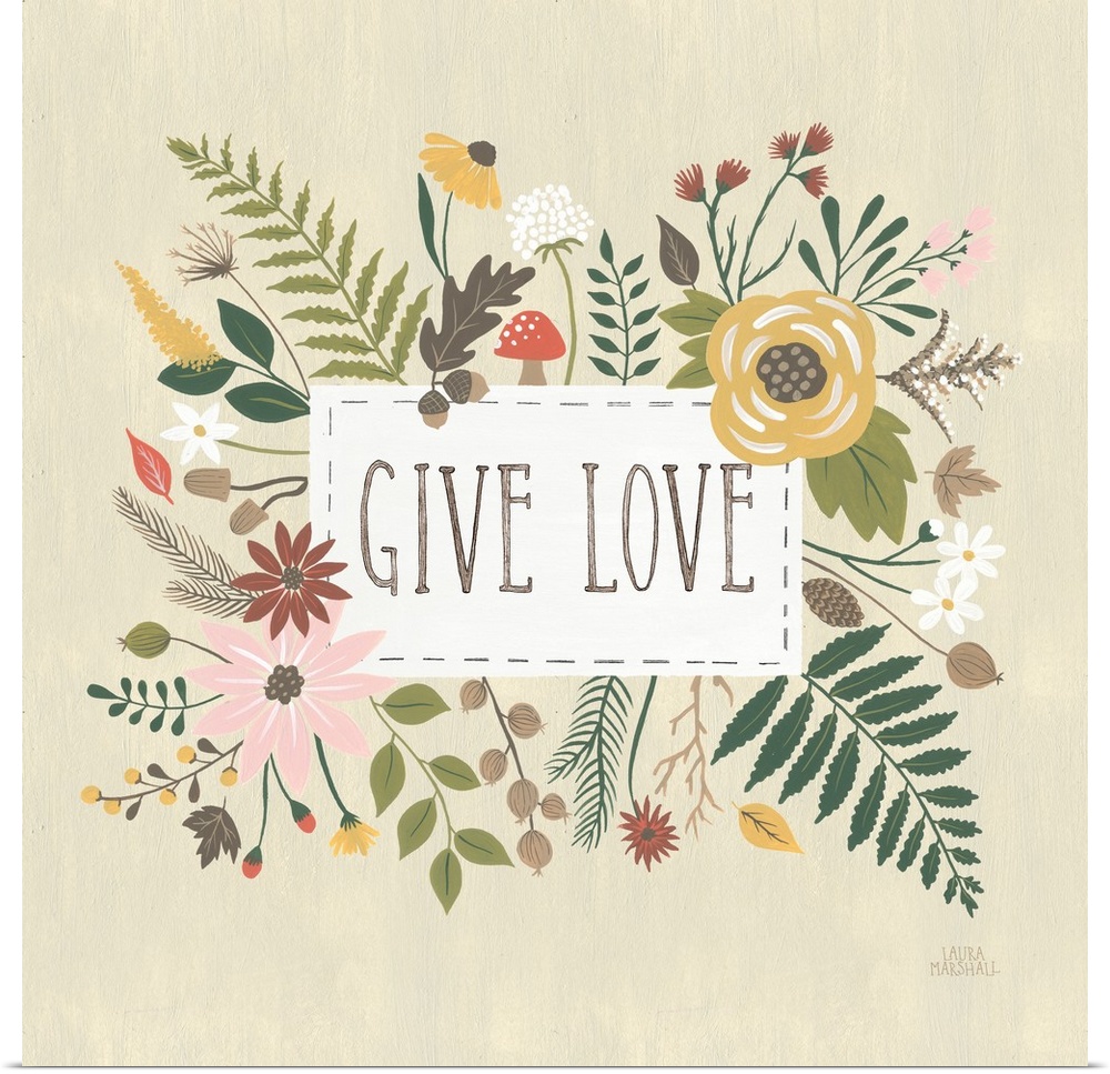 "Give Love" written in a white rectangle on a light tan background, surrounded by Autumn flowers.