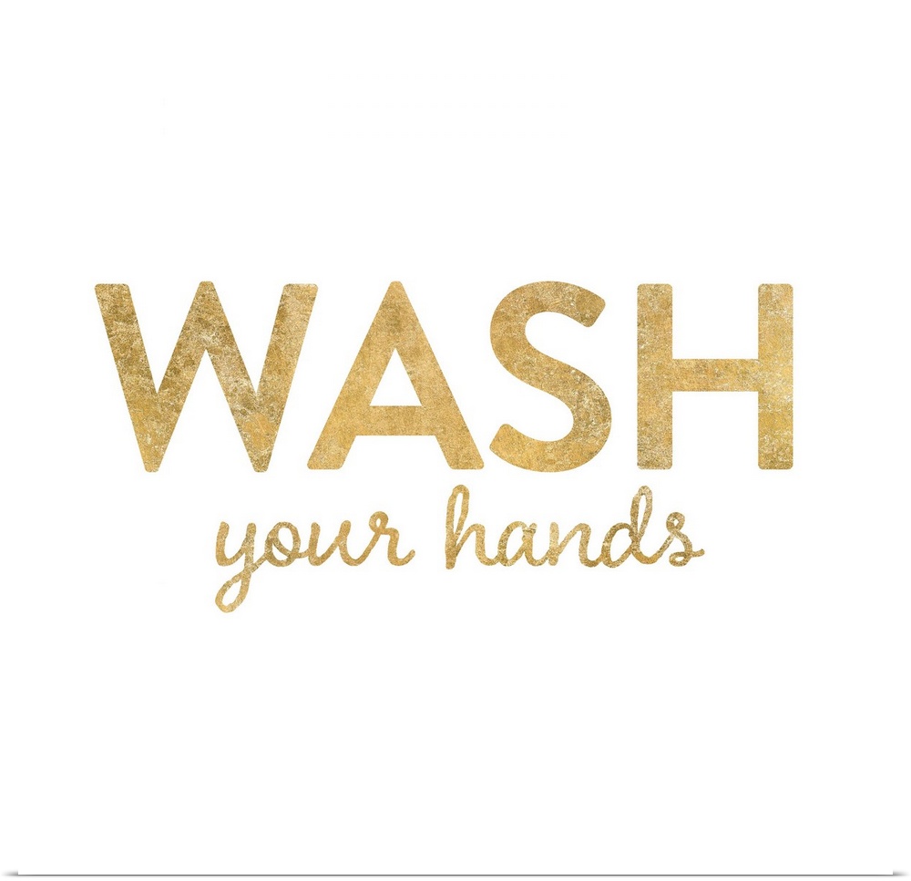 "Wash Your Hands" written in metallic gold on a solid white background.