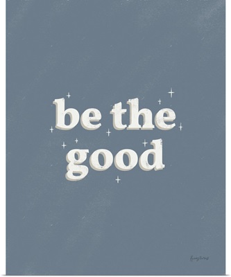 Be The Good Blue