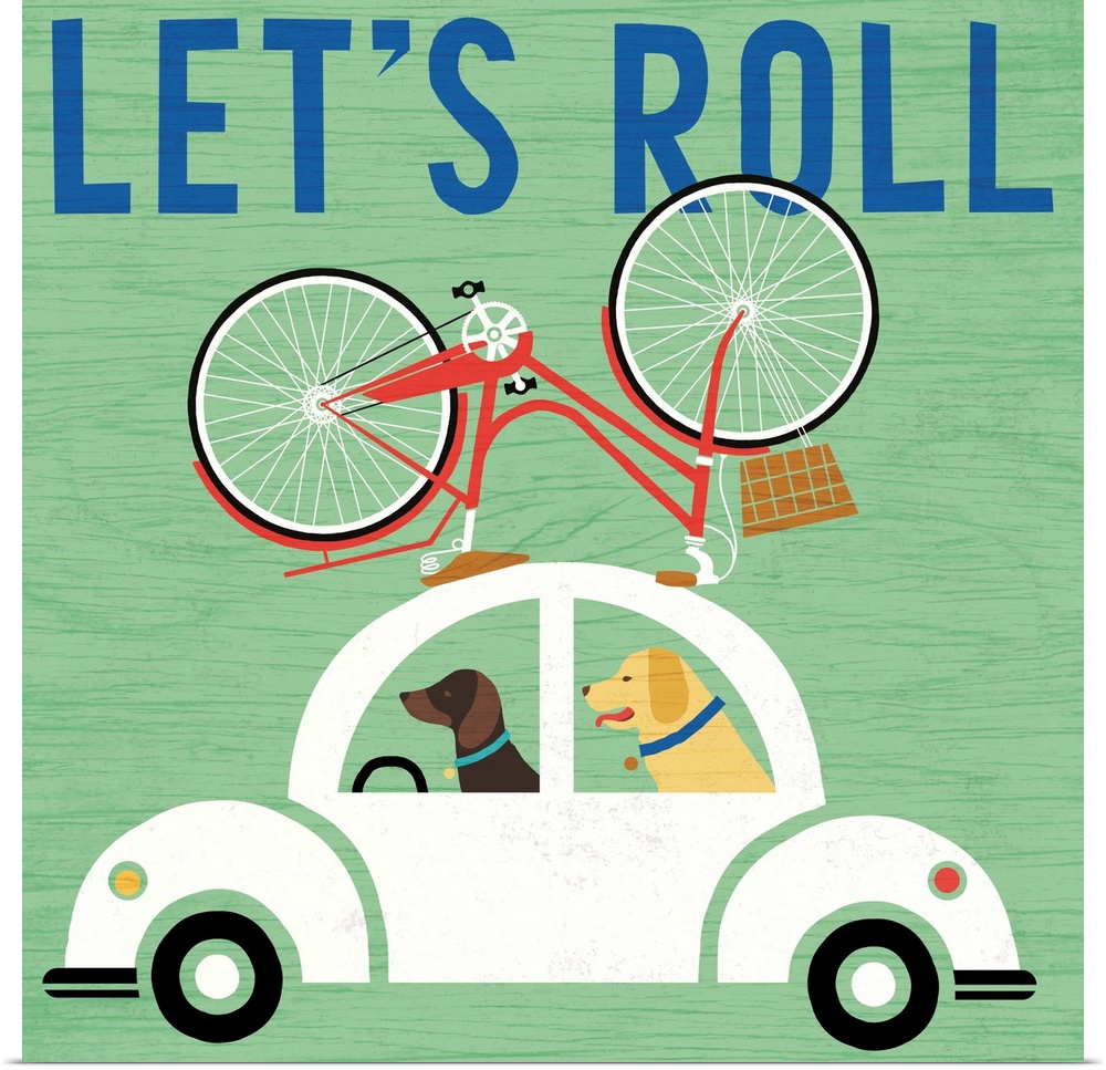 "Let's Roll" illustration of two dogs driving a white beetle with a bicycle on top.