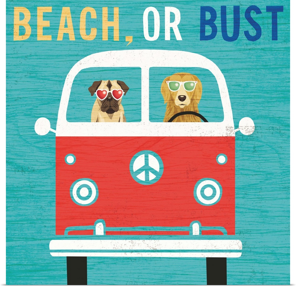"BEACH, OR BUST" illustration of two dogs in a van wearing sunglasses heading to the beach.