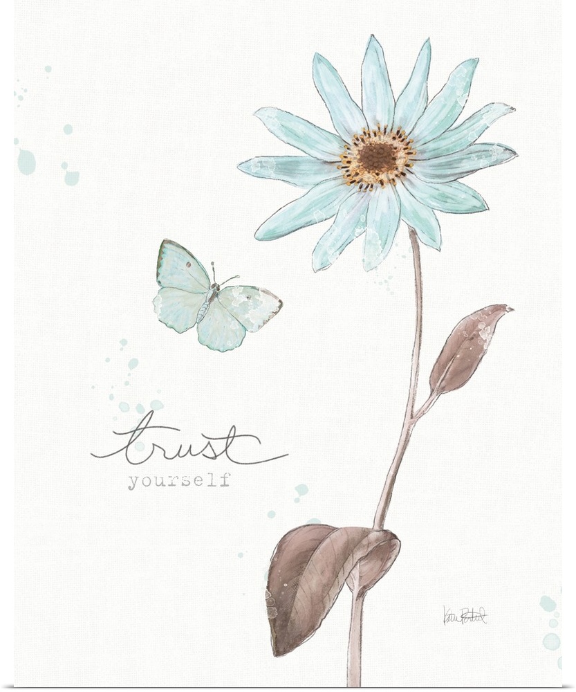 "Trust Yourself" written alongside an illustration of a blue butterfly and a blue flower on a white background with a litt...