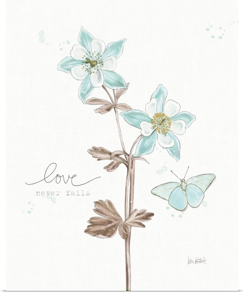 "Love Never Fails" written alongside an illustration of a blue butterfly and two blue flowers on a white background with a...