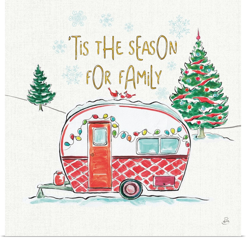 Decorative Christmas themed artwork with the phrase "'Tis the season for family" written above an illustration of a camper...