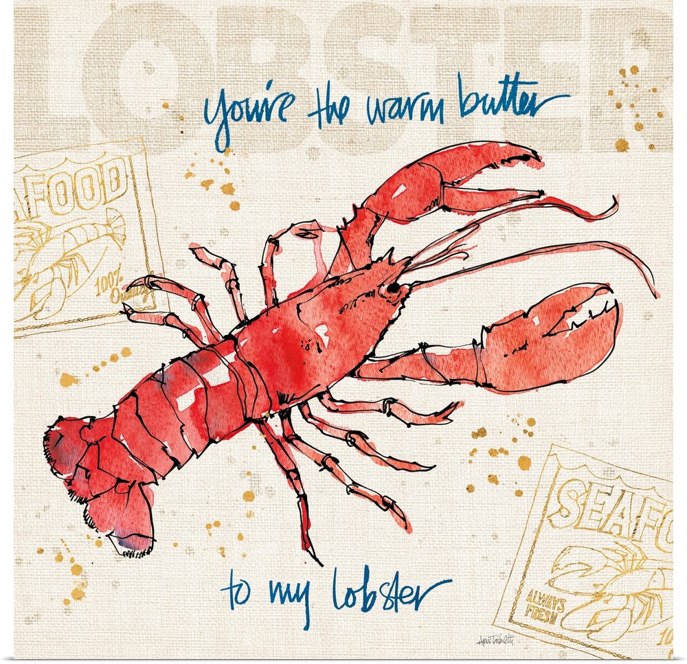 "You're the Warm Butter to My Lobster" written in blue with a watercolor painting of a lobster on a burlap textured backgr...