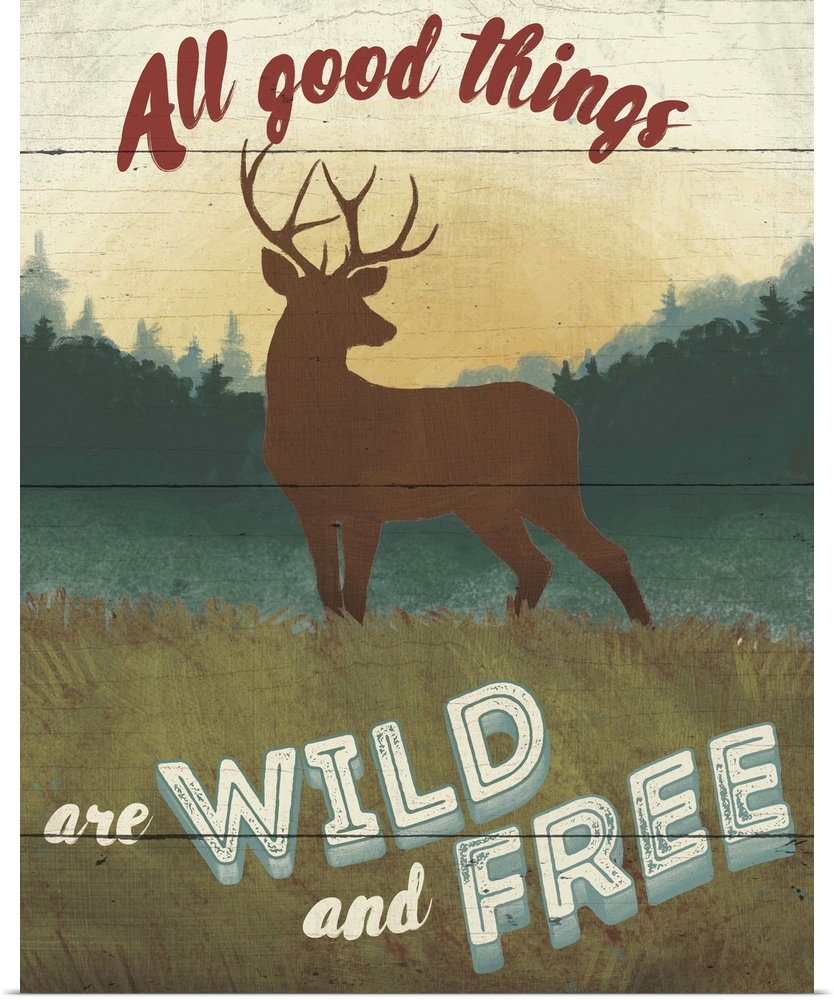 "All good things are wild and free" over a minimalist image of a deer in the wilderness.