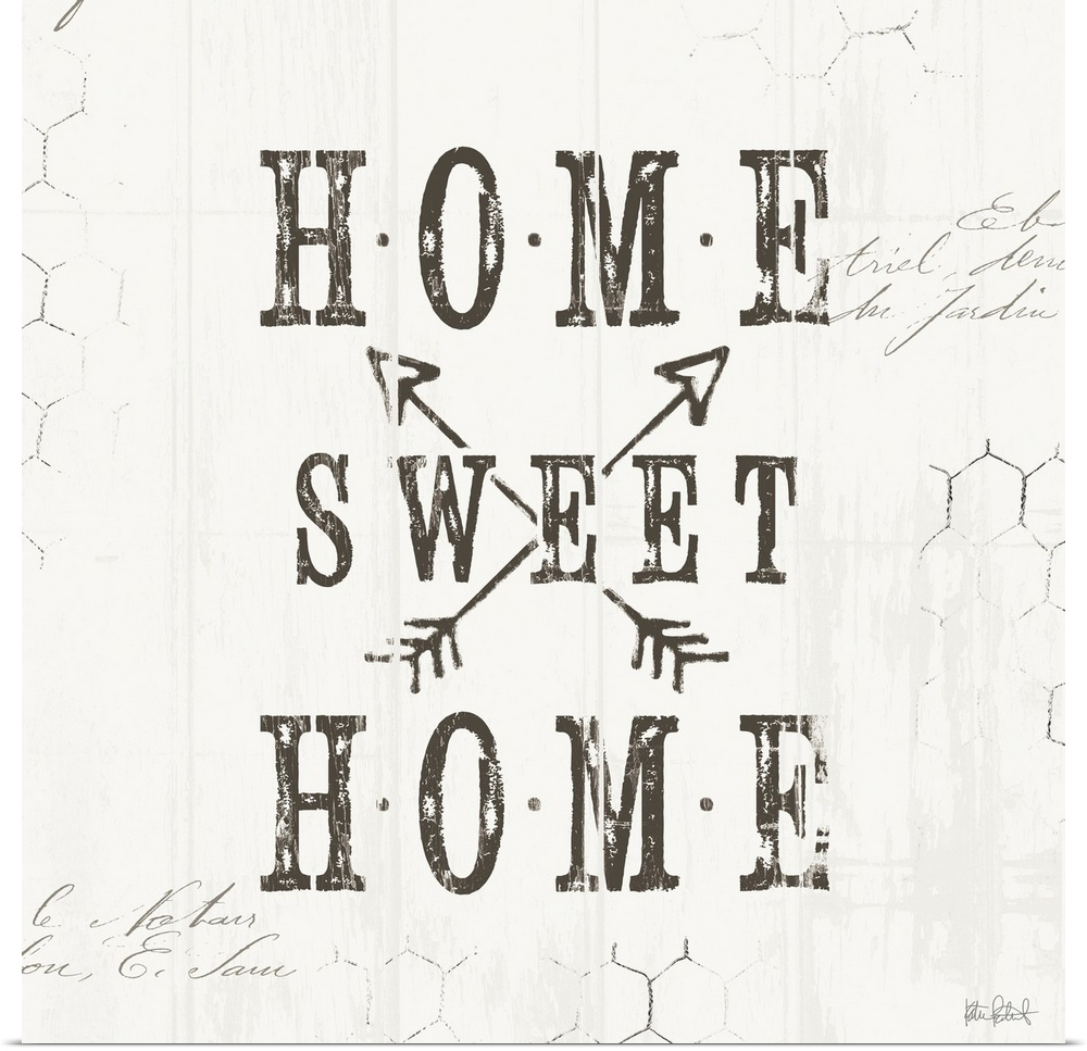 A distress design of "Home Sweet Home" with chicken wire in the background.