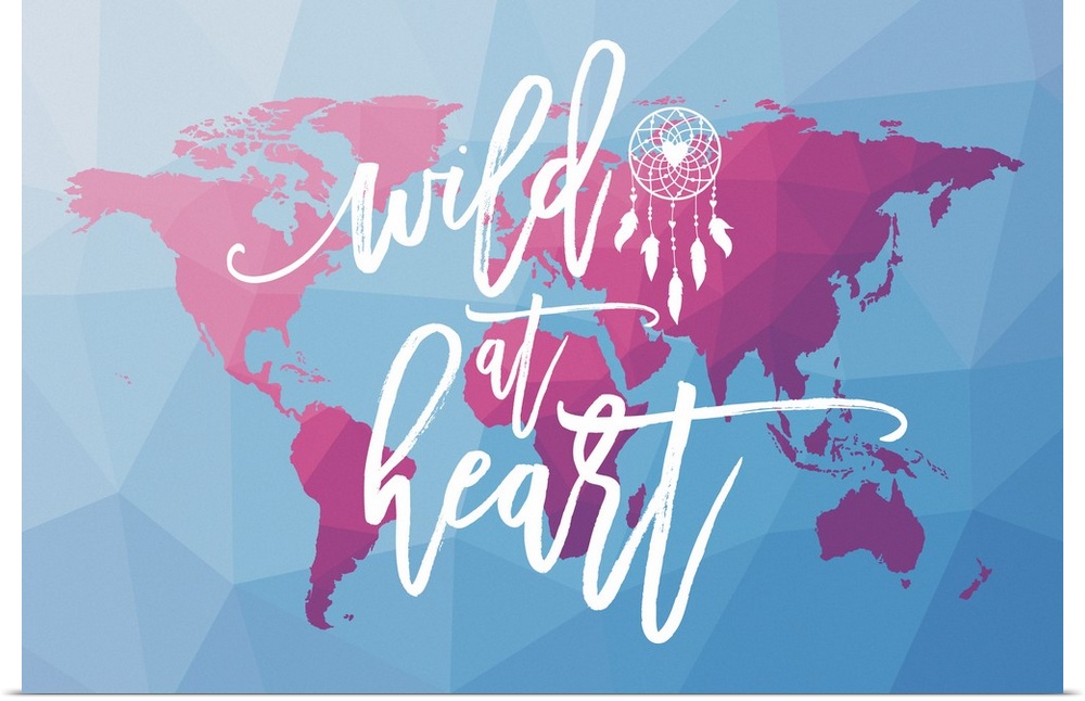 Geometric map of the World in purple and pink tones on a blue background with "Wild at Heart" handwritten in white across ...