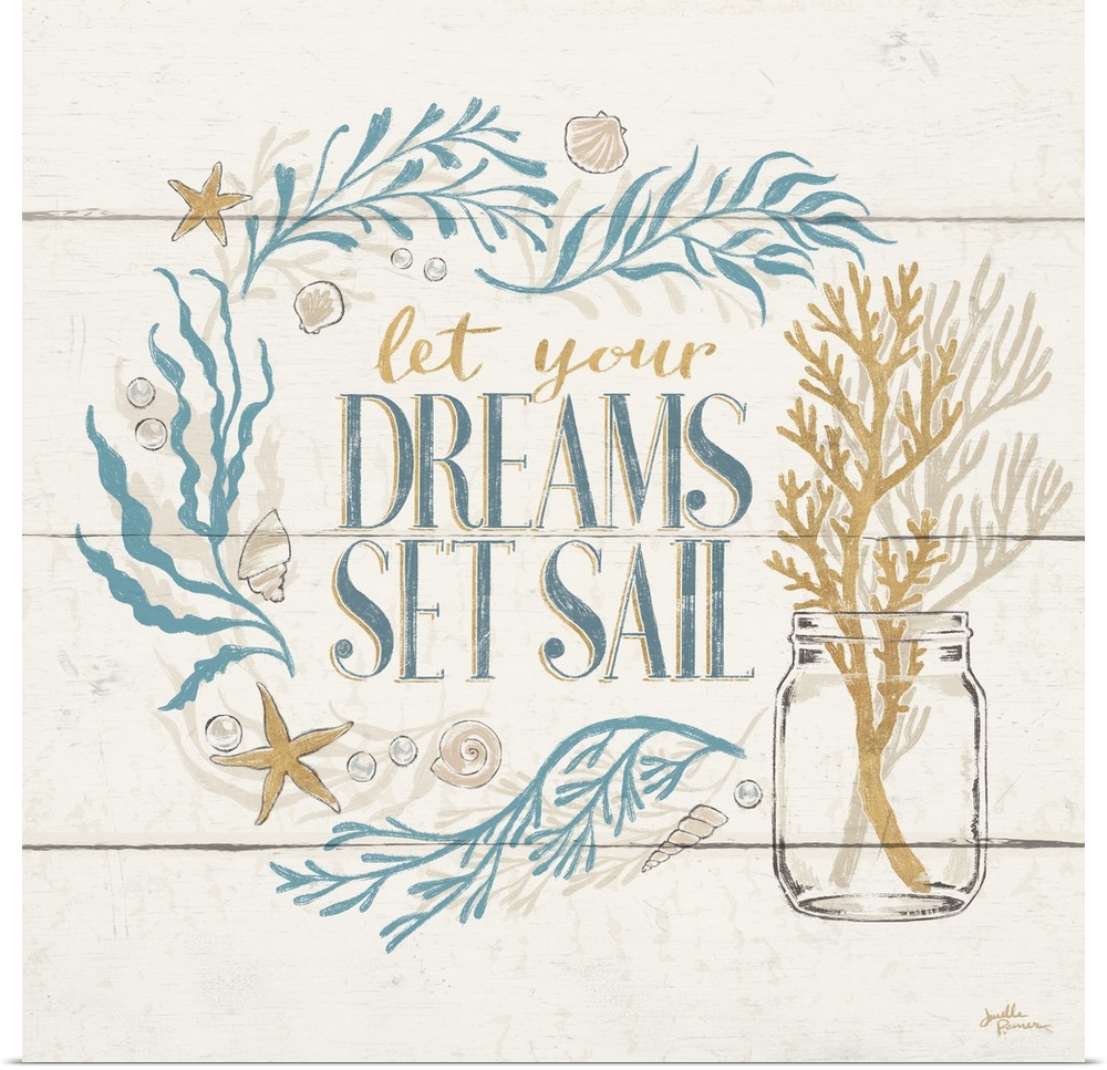 "Let Your Dreams Set Sail"