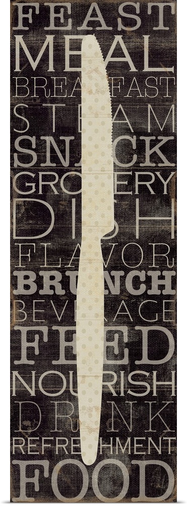 Vertical panoramic artwork of a butter knife silhouette with text in the background.  Some of the text included is feast, ...