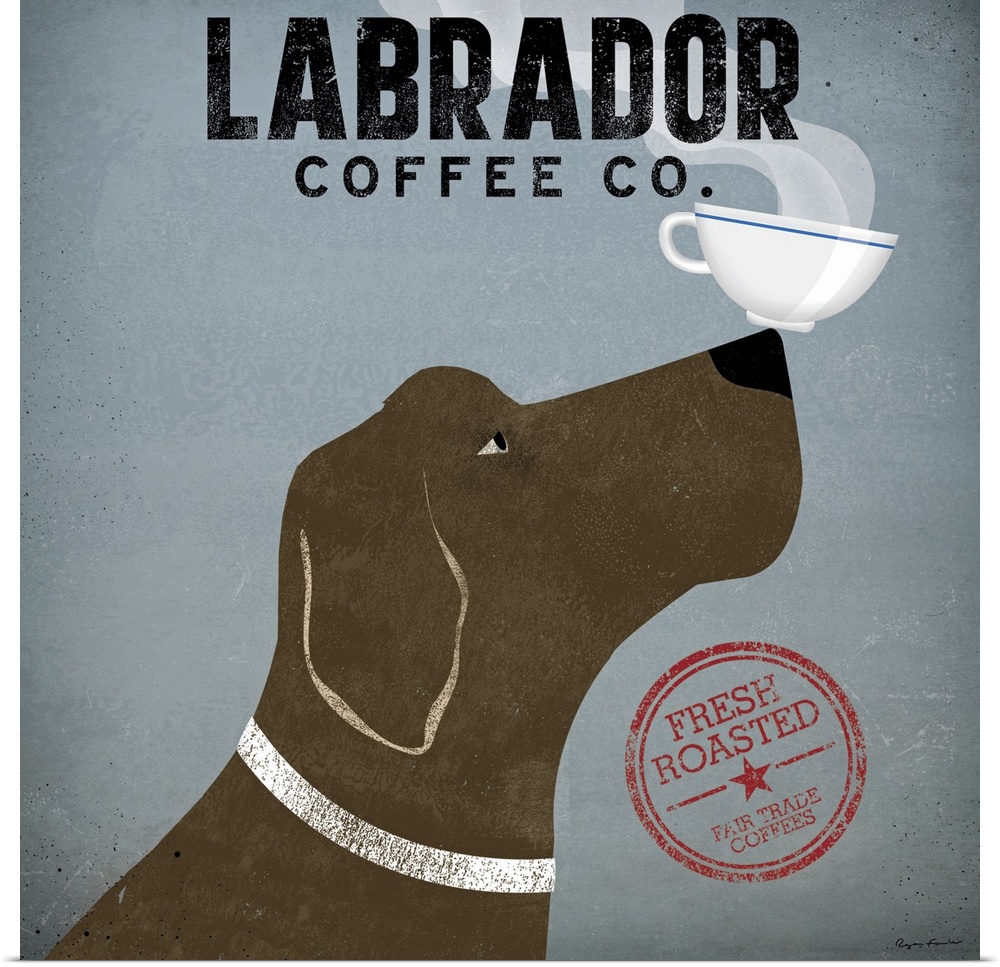 Large, square advertisement artwork for "Labrador Coffee Co.", a chocolate lab wearing a collar balances a steaming cup of...