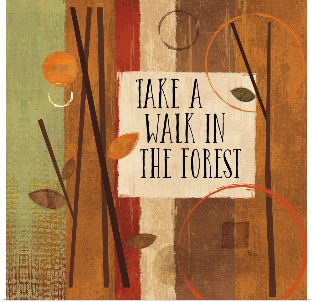 "Take a walk in the forest" surrounded by leaves and branches and color blocks in earth tones.