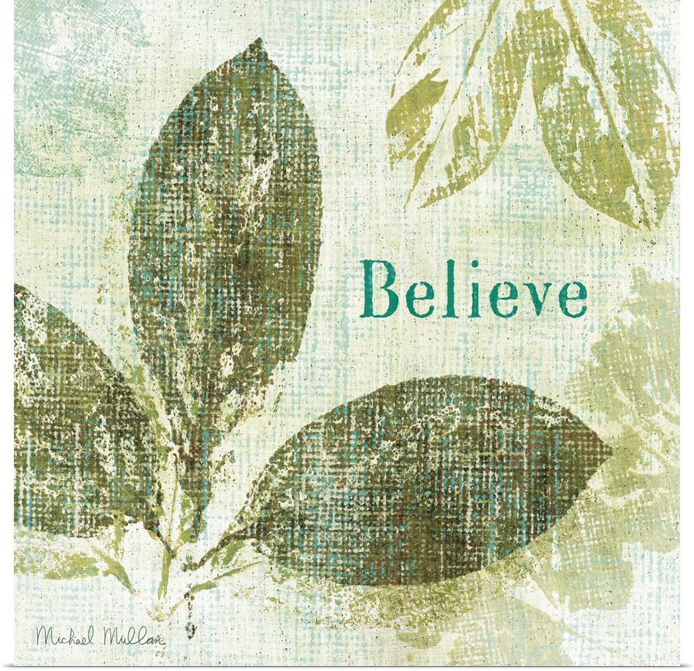 Contemporary artwork of different types of leaves with the word "Believe" to the right of the image.