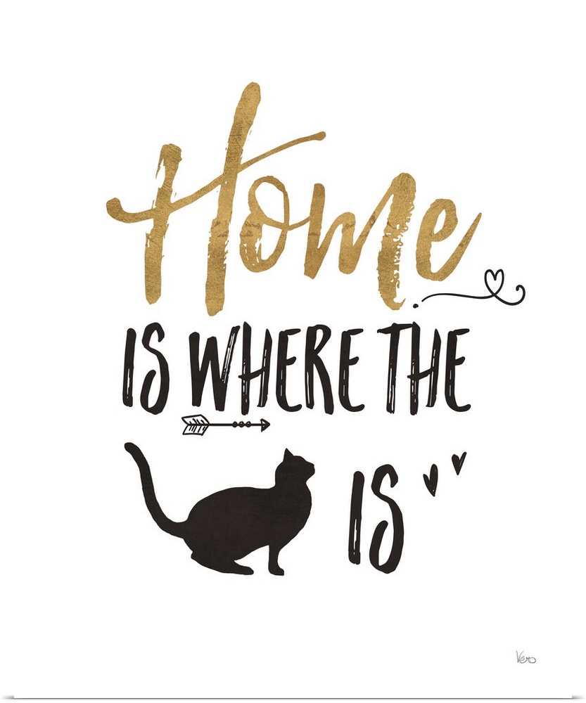"Home is Where the (cat) is" in black and gold.