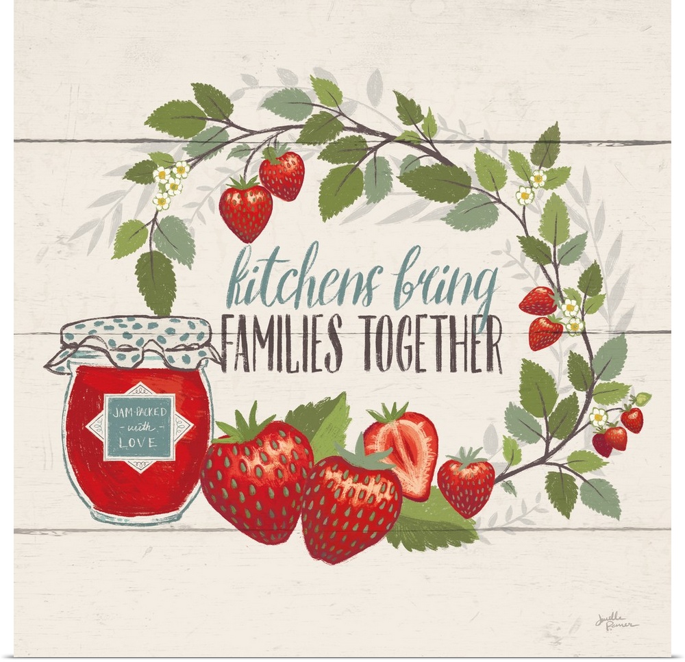 "Kitchens Bring Families Together" with strawberries.
