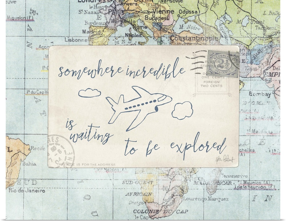 "Somewhere Incredible is Waiting to be Explored" with an airplane drawn in blue on a postcard on top of a map.