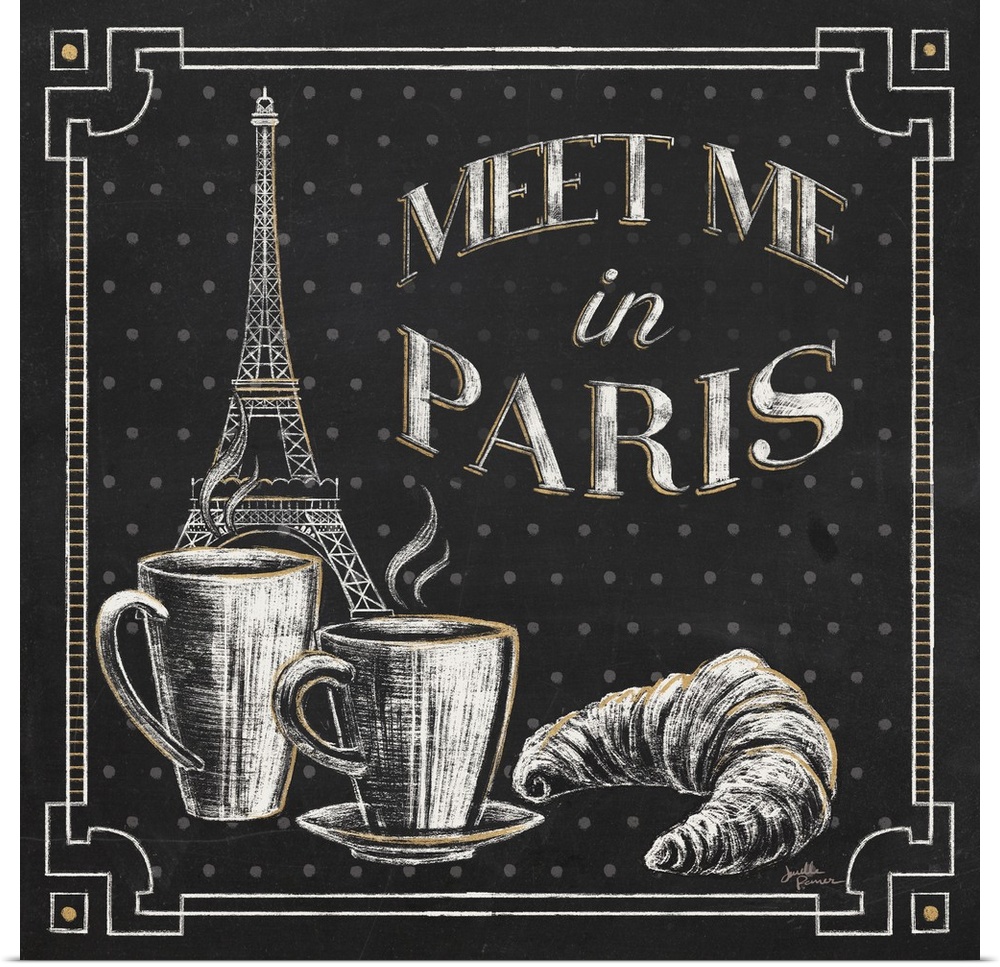 Square chalkboard sketch with the phrase "Meet Me in Paris" and an illustration of the Eiffel Tower, coffee cups, and a cr...