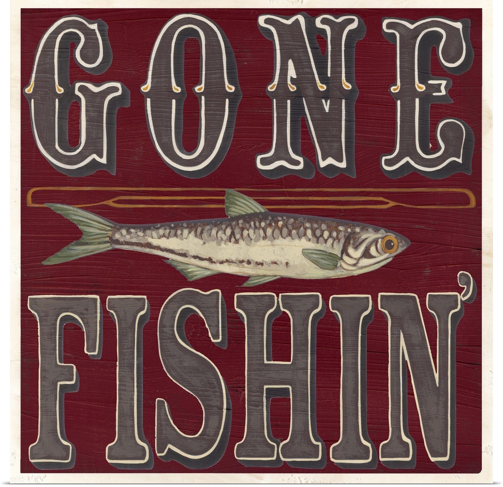 Decorative sign for a cabin or lodge that reads "Gone Fishin'."