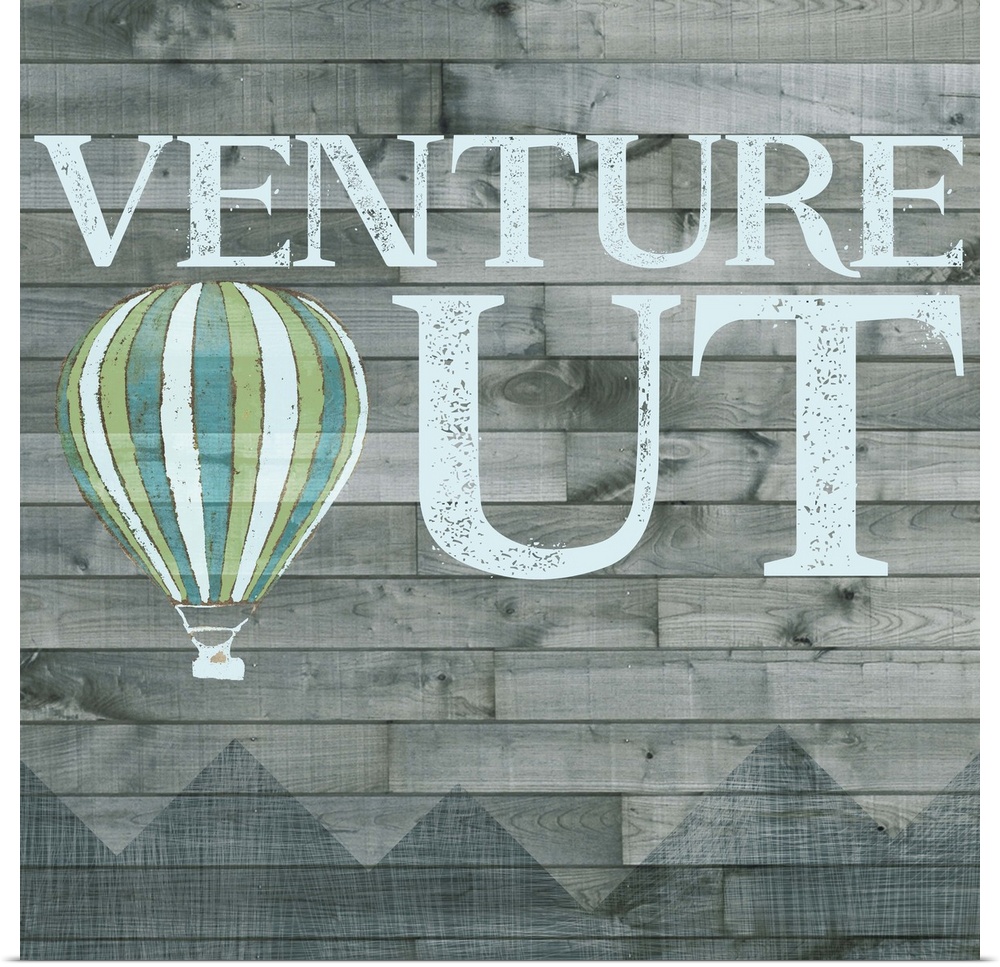 Inspirational decorative artwork of the phrase "Venture Out" with a hot air balloon design.