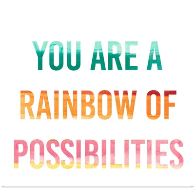 Rainbow Of Possibilities I