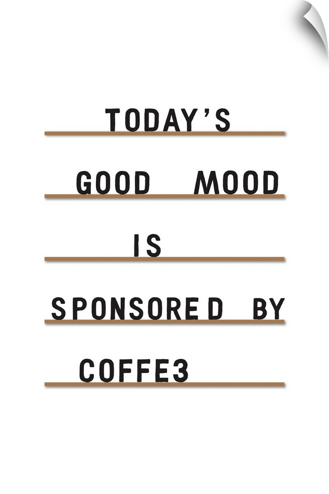 Coffee Equals Good Mood