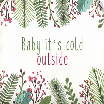 Baby It's Cold Outside