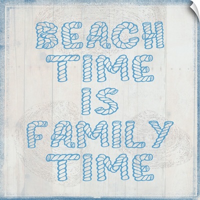 Beach Time is Family Time