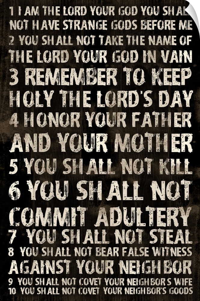 Religious typography art, with the ten commandments in a weathered, rustic look.