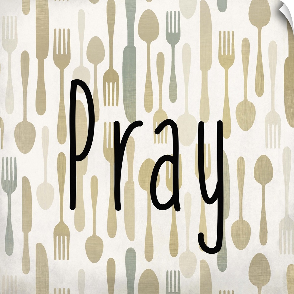 The word Pray in black text over a pattern of forks, spoons, and knives.